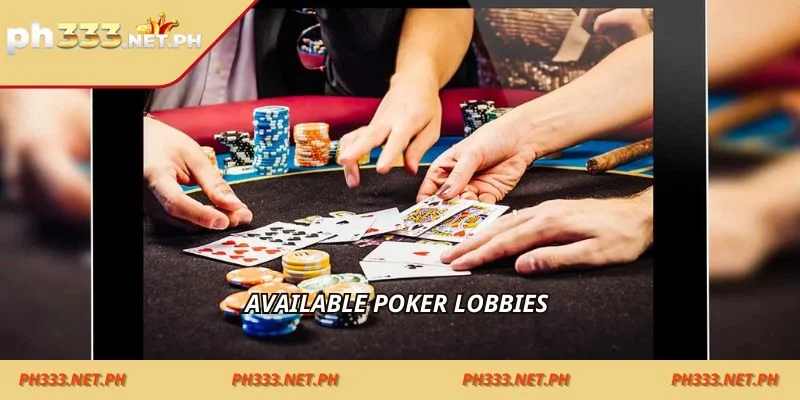 Available poker lobbies
