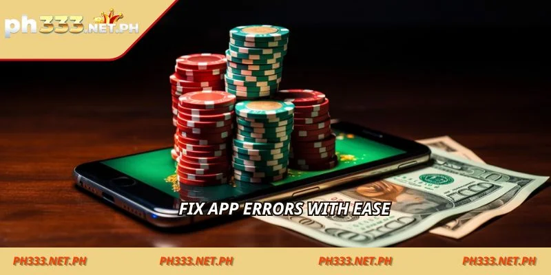 Fix app errors with ease