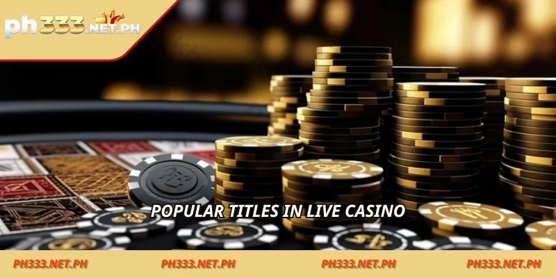 Popular titles in live casino