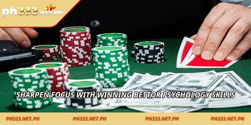 Sharpen-focus-with-winning-bettor-psychology-skills